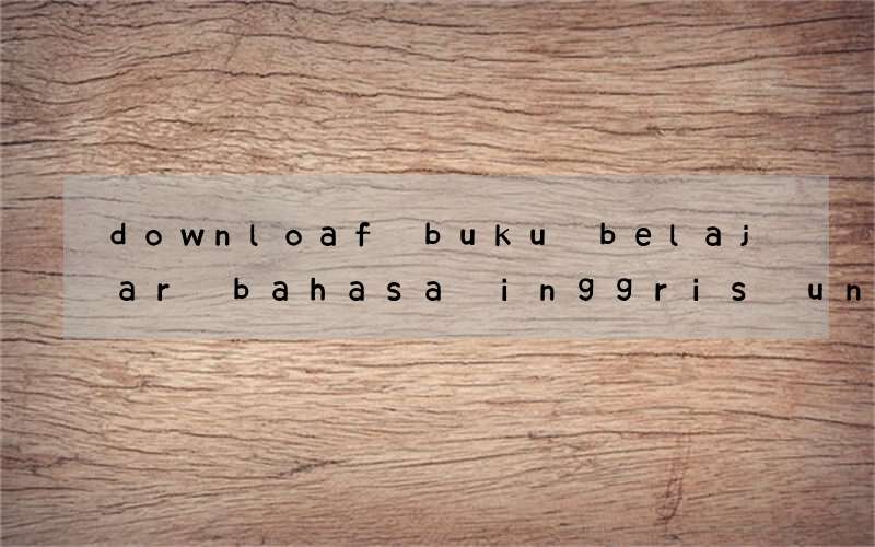downloaf buku belajar bahasa inggris untuk anak usia dini